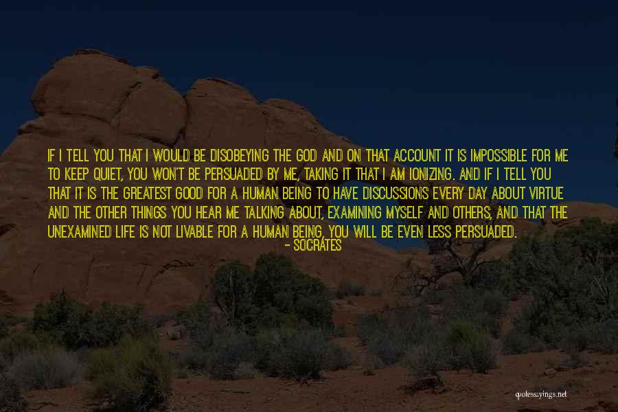 It Being A Good Day Quotes By Socrates It Being A Good Day Quotes By Socrates
