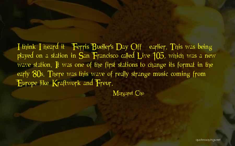 It Being A New Day Quotes By Margaret Cho It Being A New Day Quotes By Margaret Cho