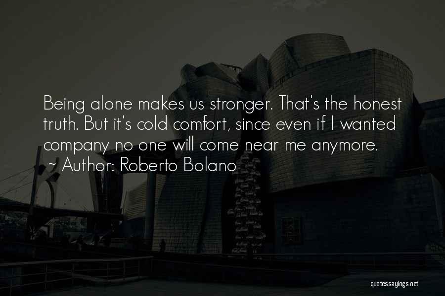 It Being Cold Quotes By Roberto Bolano