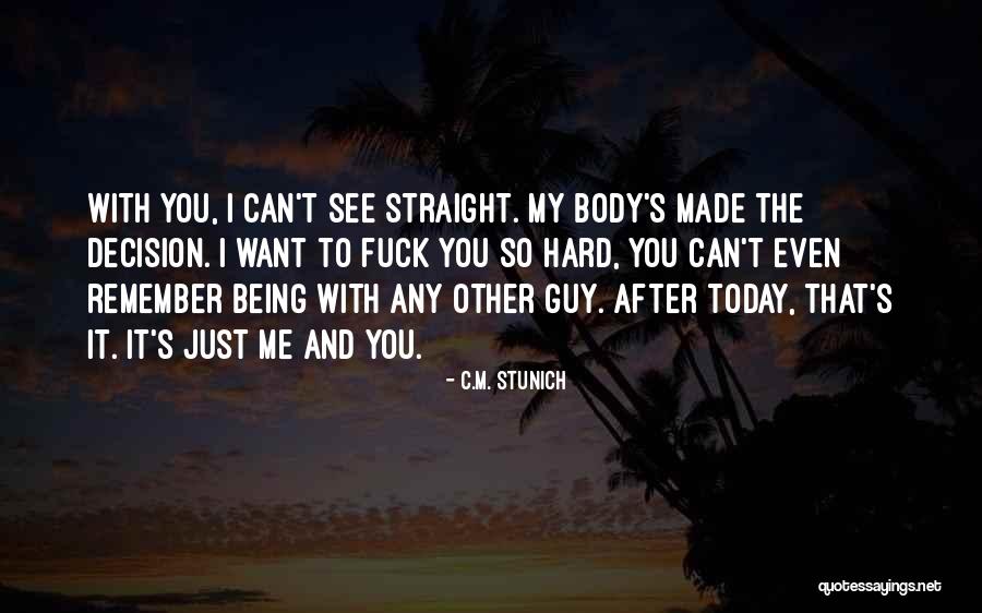 It Being Hard Quotes By C.M. Stunich It Being Hard Quotes By C.M. Stunich
