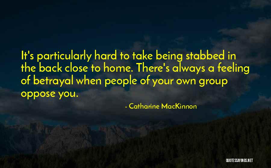 It Being Hard Quotes By Catharine MacKinnon It Being Hard Quotes By Catharine MacKinnon