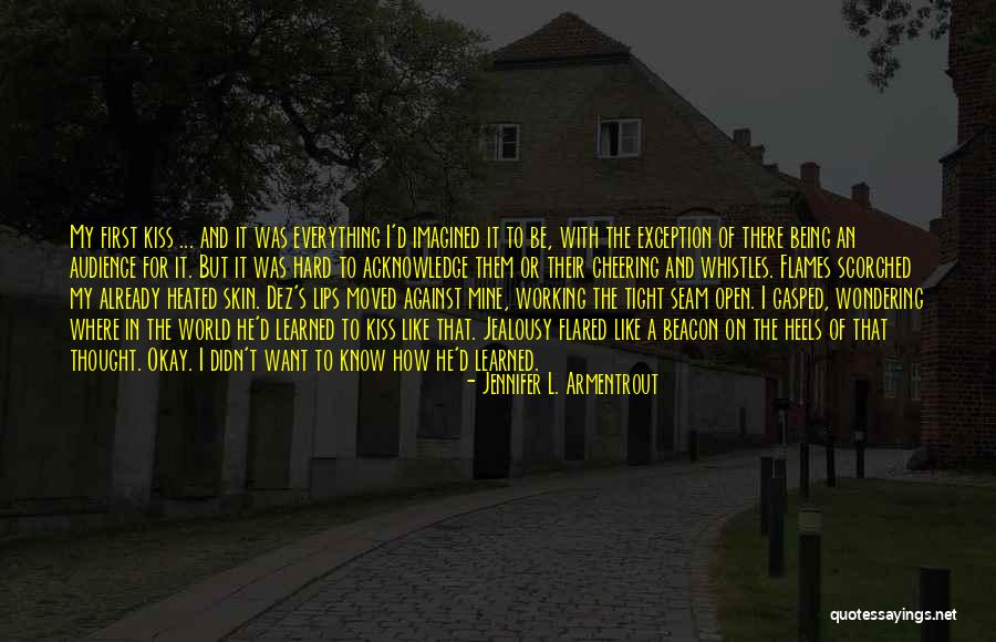 It Being Hard Quotes By Jennifer L. Armentrout It Being Hard Quotes By Jennifer L. Armentrout