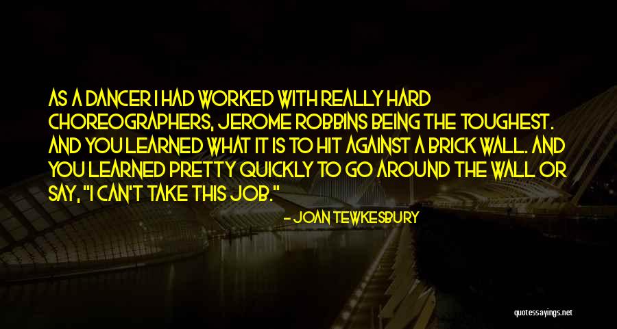 It Being Hard Quotes By Joan Tewkesbury It Being Hard Quotes By Joan Tewkesbury