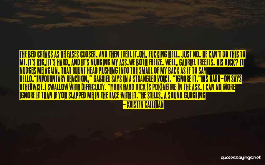 It Being Hard Quotes By Kristen Callihan It Being Hard Quotes By Kristen Callihan