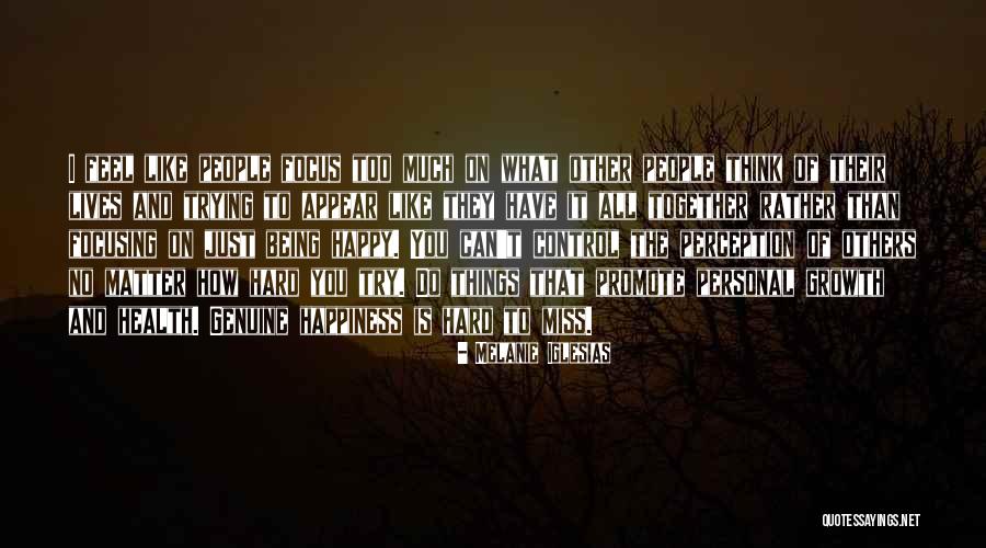 It Being Hard Quotes By Melanie Iglesias It Being Hard Quotes By Melanie Iglesias