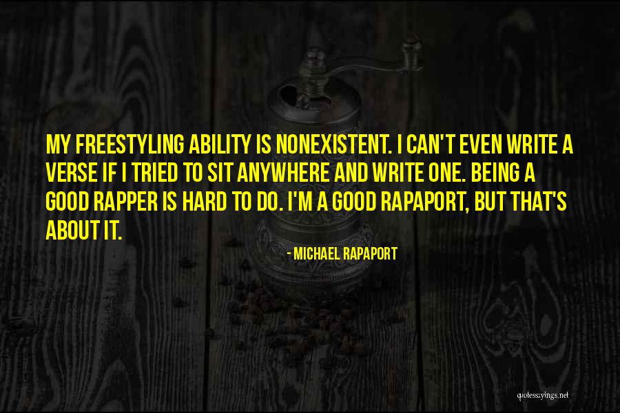 It Being Hard Quotes By Michael Rapaport It Being Hard Quotes By Michael Rapaport