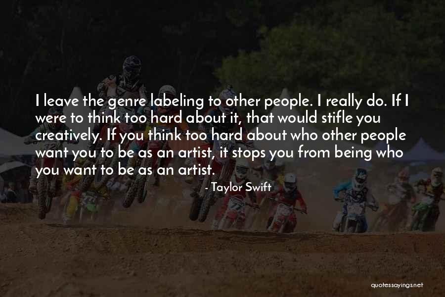 It Being Hard Quotes By Taylor Swift