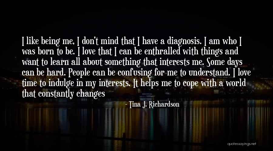 It Being Hard Quotes By Tina J. Richardson It Being Hard Quotes By Tina J. Richardson