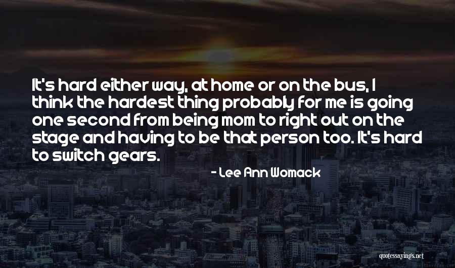 It Being Hard To Do The Right Thing Quotes By Lee Ann Womack