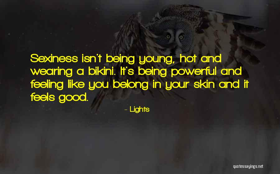 It Being Hot Quotes By Lights It Being Hot Quotes By Lights