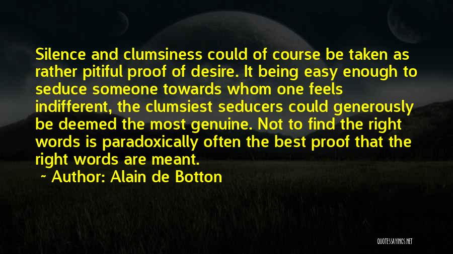 It Being Meant To Be Quotes By Alain De Botton