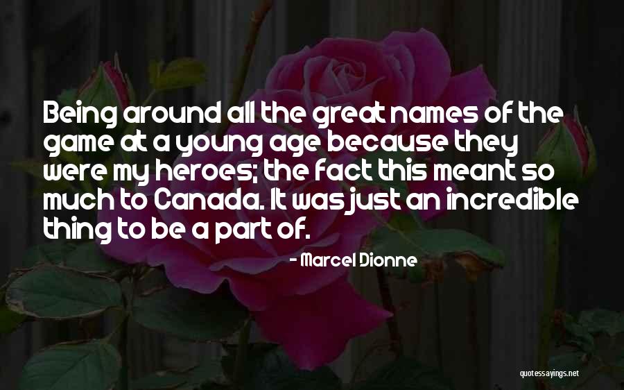 It Being Meant To Be Quotes By Marcel Dionne