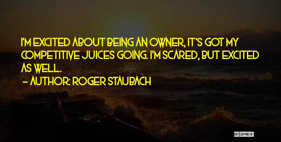 It Being Okay To Be Scared Quotes By Roger Staubach