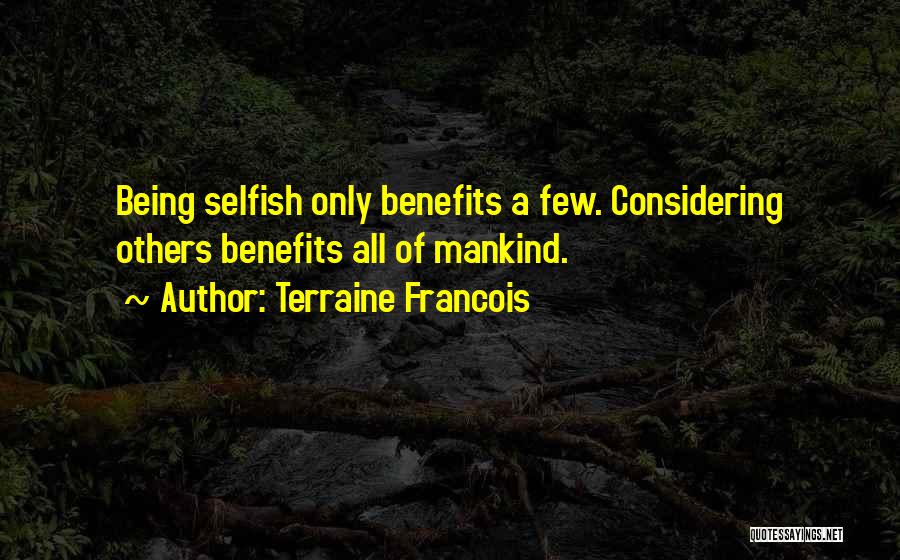 It Being Okay To Be Selfish Quotes By Terraine Francois