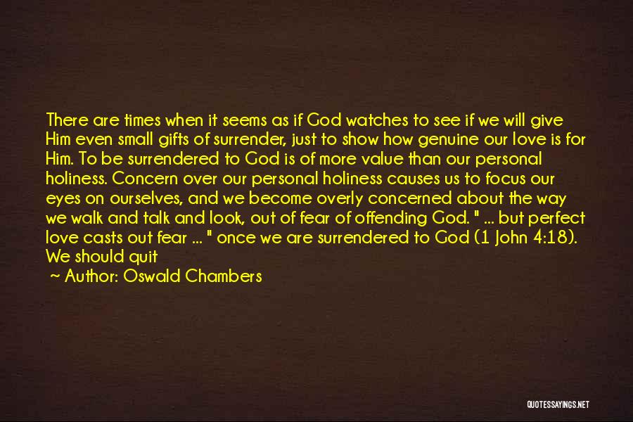 It Being Okay To Quit Quotes By Oswald Chambers