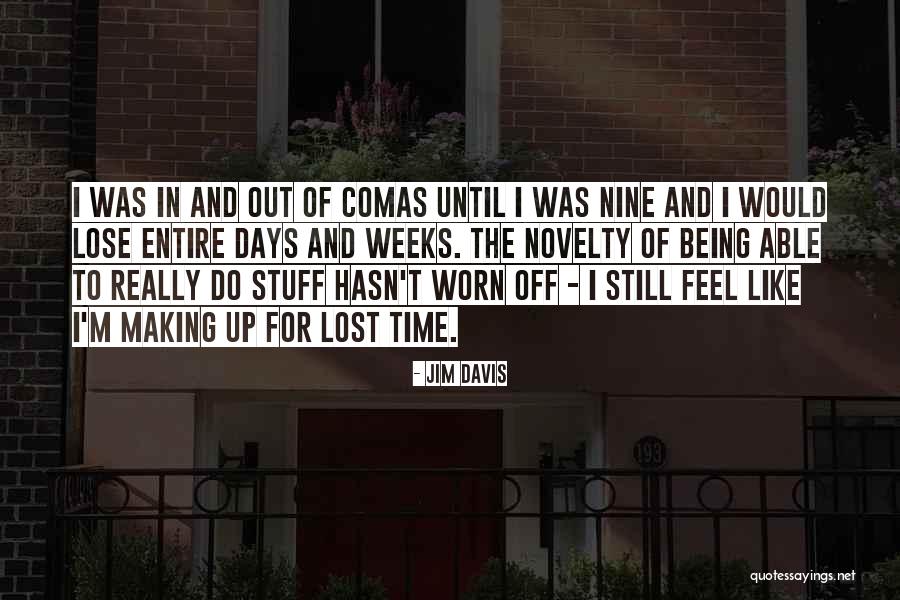 It Being One Of Those Days Quotes By Jim Davis It Being One Of Those Days Quotes By Jim Davis