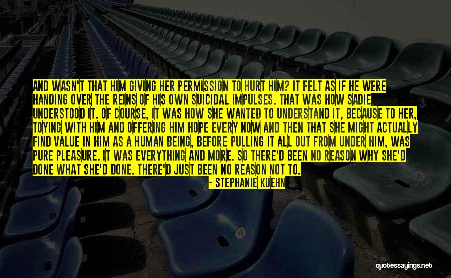 It Being Over Quotes By Stephanie Kuehn It Being Over Quotes By Stephanie Kuehn