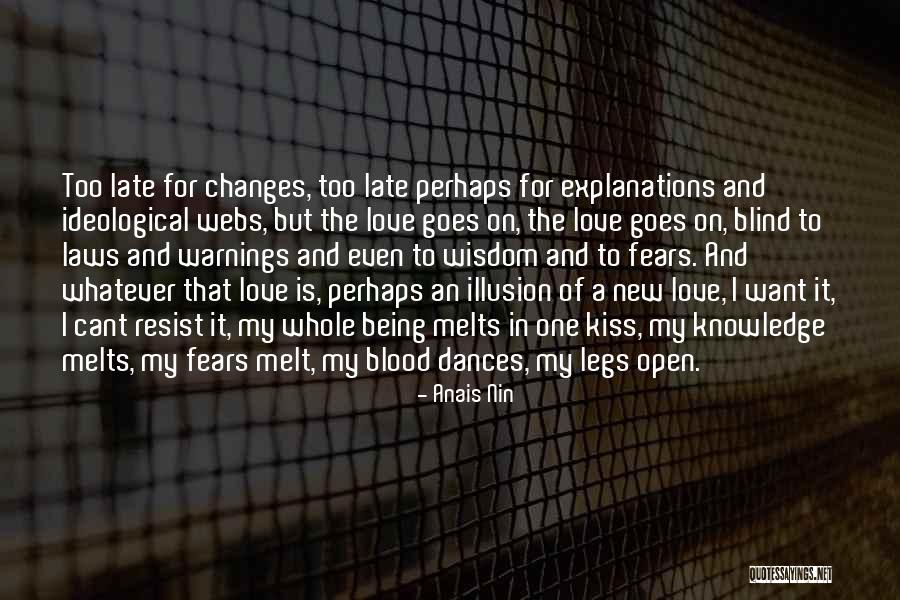 It Being Too Late Quotes By Anais Nin It Being Too Late Quotes By Anais Nin