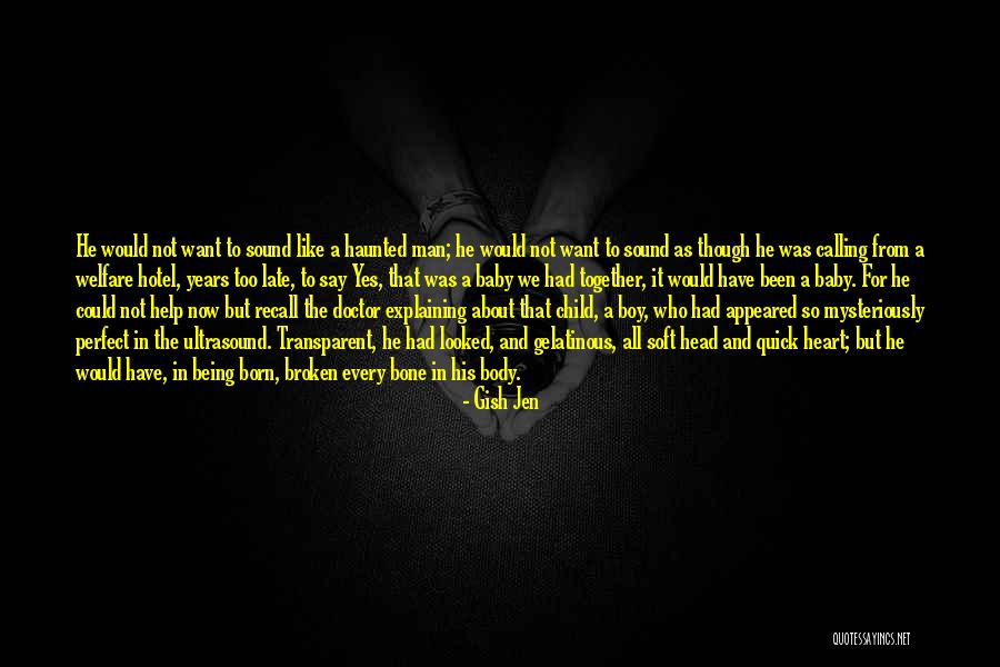 It Being Too Late Quotes By Gish Jen It Being Too Late Quotes By Gish Jen