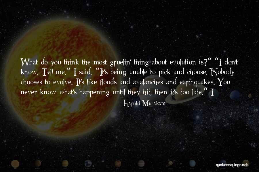 It Being Too Late Quotes By Haruki Murakami It Being Too Late Quotes By Haruki Murakami