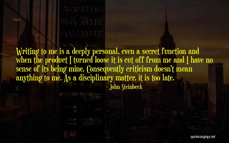 It Being Too Late Quotes By John Steinbeck It Being Too Late Quotes By John Steinbeck