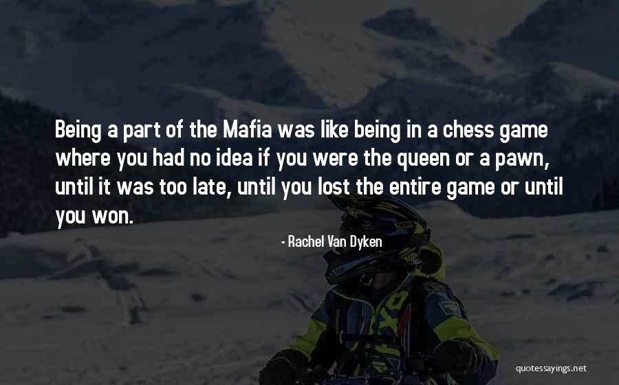 It Being Too Late Quotes By Rachel Van Dyken It Being Too Late Quotes By Rachel Van Dyken