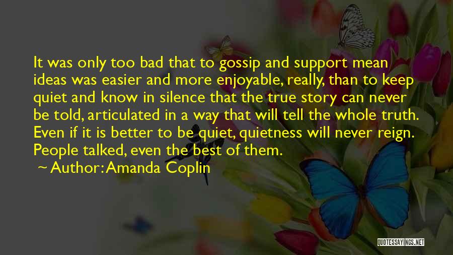 It Better To Tell The Truth Quotes By Amanda Coplin