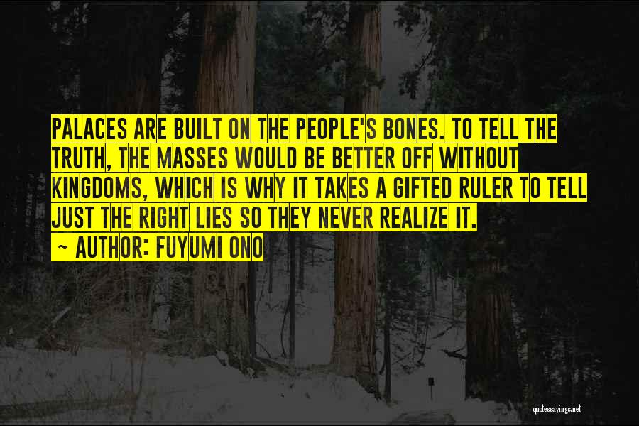 It Better To Tell The Truth Quotes By Fuyumi Ono