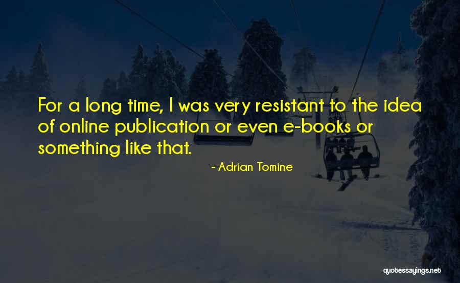It Books Online Quotes By Adrian Tomine It Books Online Quotes By Adrian Tomine