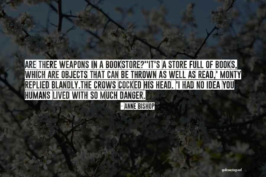 It Bookstore Quotes By Anne Bishop It Bookstore Quotes By Anne Bishop