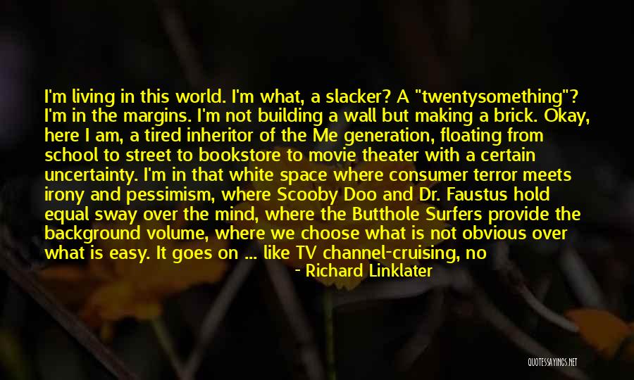 It Bookstore Quotes By Richard Linklater It Bookstore Quotes By Richard Linklater