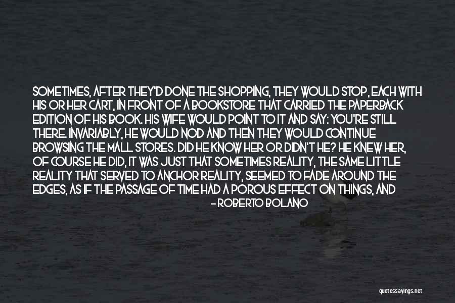 It Bookstore Quotes By Roberto Bolano It Bookstore Quotes By Roberto Bolano