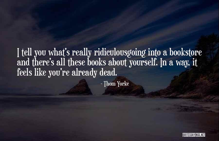 It Bookstore Quotes By Thom Yorke It Bookstore Quotes By Thom Yorke