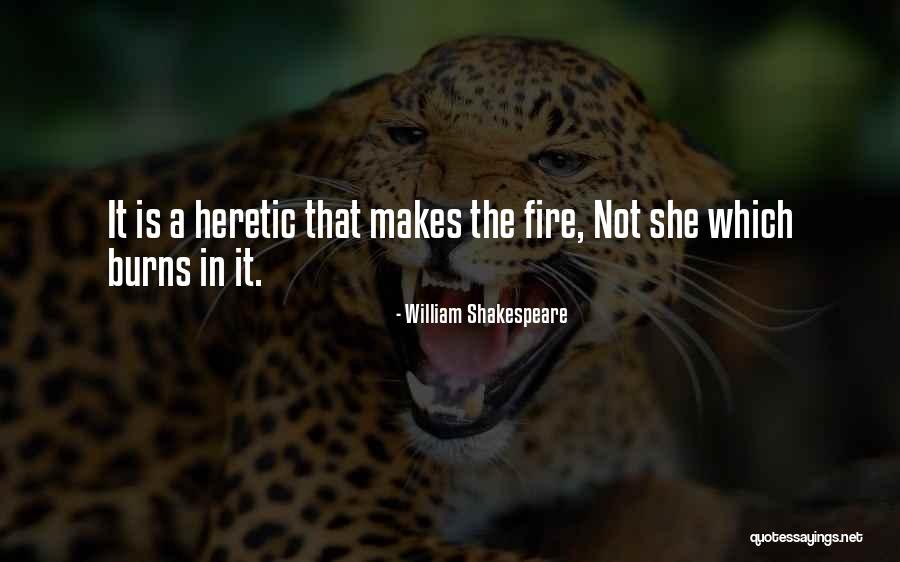 It Burns Quotes By William Shakespeare It Burns Quotes By William Shakespeare