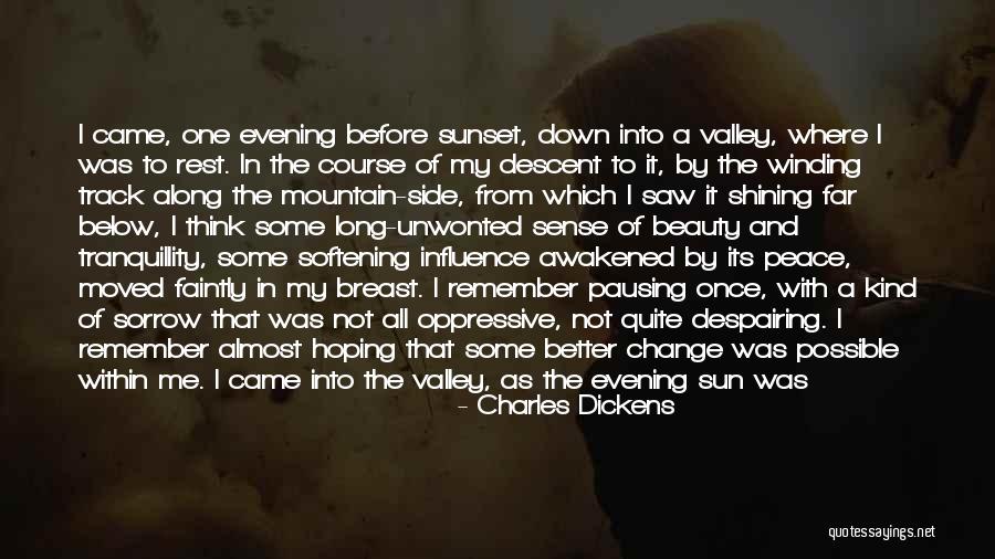 It Came From Within Quotes By Charles Dickens