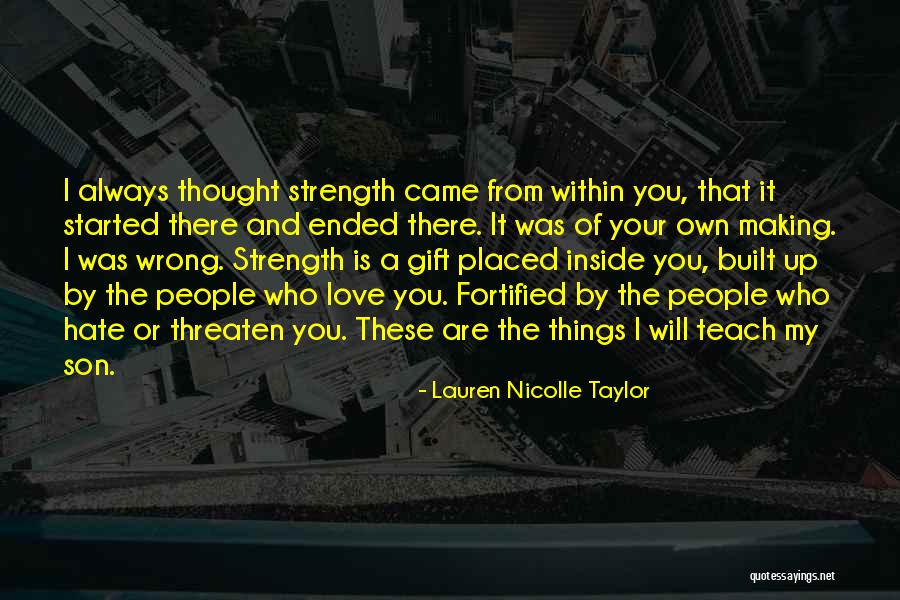 It Came From Within Quotes By Lauren Nicolle Taylor