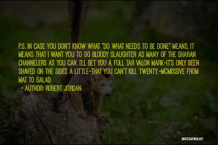 It Can Be Done Quotes By Robert Jordan