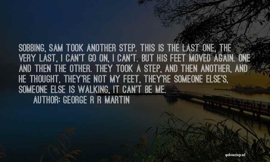 It Can't Be Quotes By George R R Martin