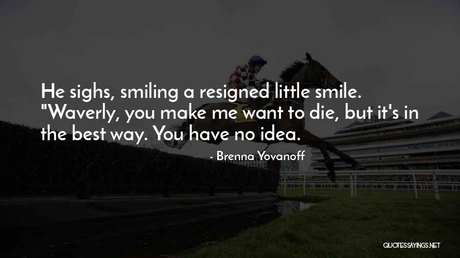 It Cloudy And I Want To Cuddle Quotes By Brenna Yovanoff It Cloudy And I Want To Cuddle Quotes By Brenna Yovanoff