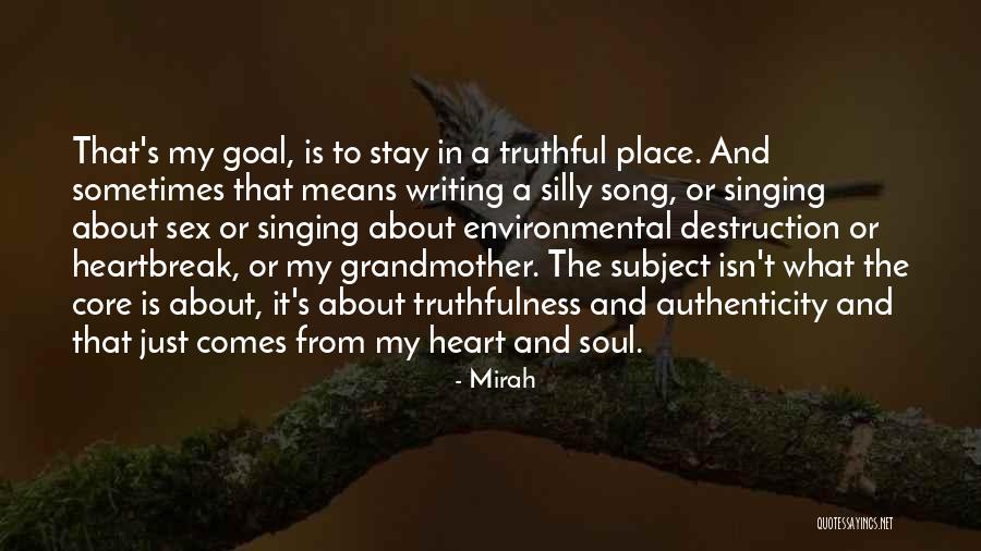 It Comes From The Heart Quotes By Mirah It Comes From The Heart Quotes By Mirah