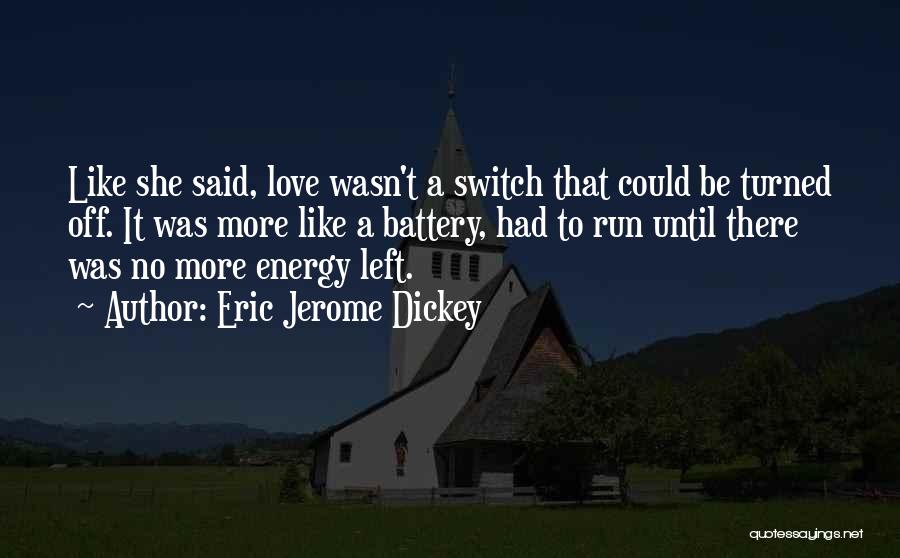 It Could Be Love Quotes By Eric Jerome Dickey