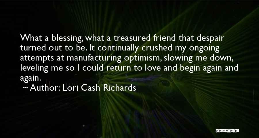It Could Be Love Quotes By Lori Cash Richards