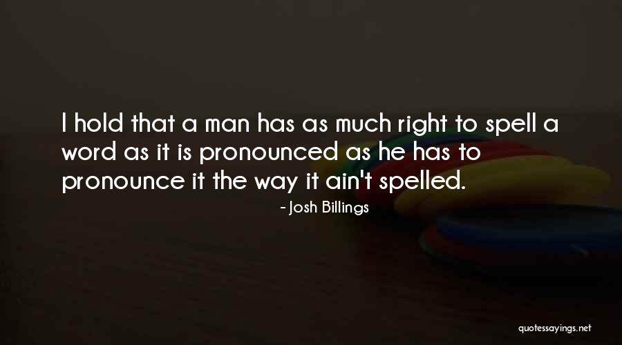 It Could Be Spelled Out For Them Men Quotes By Josh Billings It Could Be Spelled Out For Them Men Quotes By Josh Billings