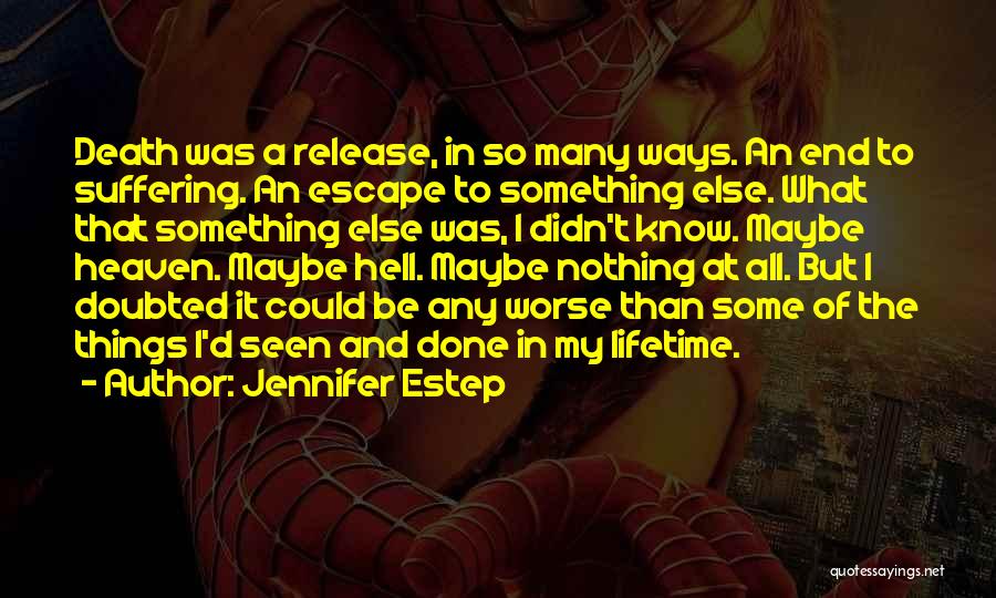 It Could Be Worse Quotes By Jennifer Estep