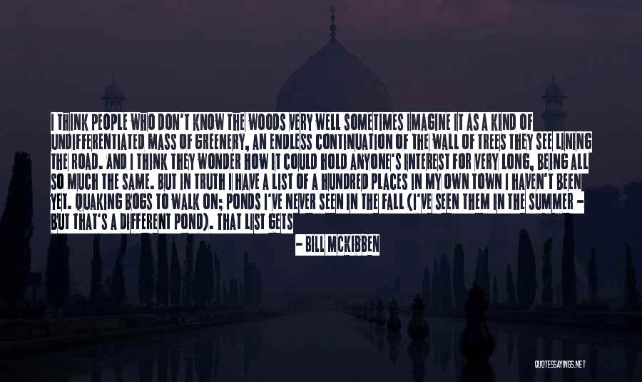 It Could Have Been Different Quotes By Bill McKibben It Could Have Been Different Quotes By Bill McKibben