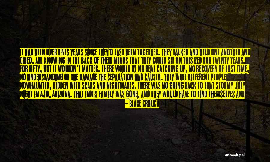 It Could Have Been Different Quotes By Blake Crouch It Could Have Been Different Quotes By Blake Crouch