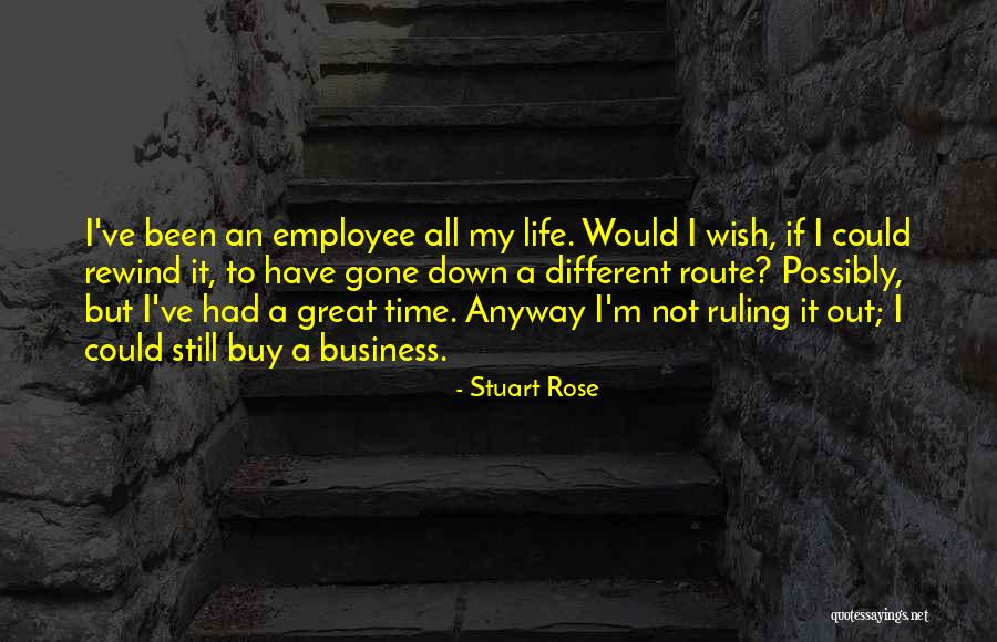 It Could Have Been Different Quotes By Stuart Rose It Could Have Been Different Quotes By Stuart Rose