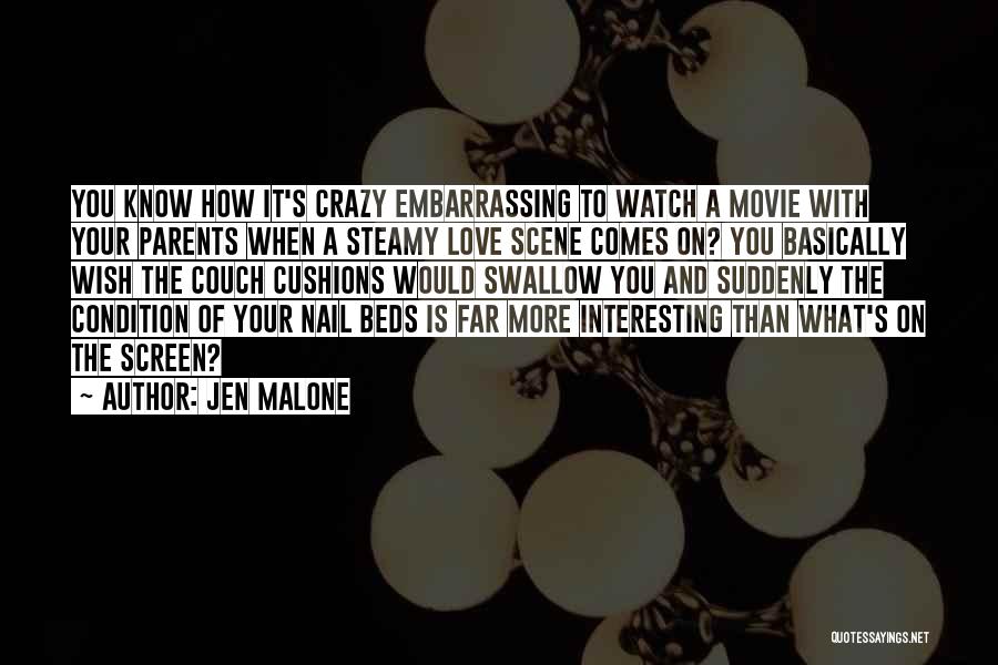 It Crazy How Love Quotes By Jen Malone