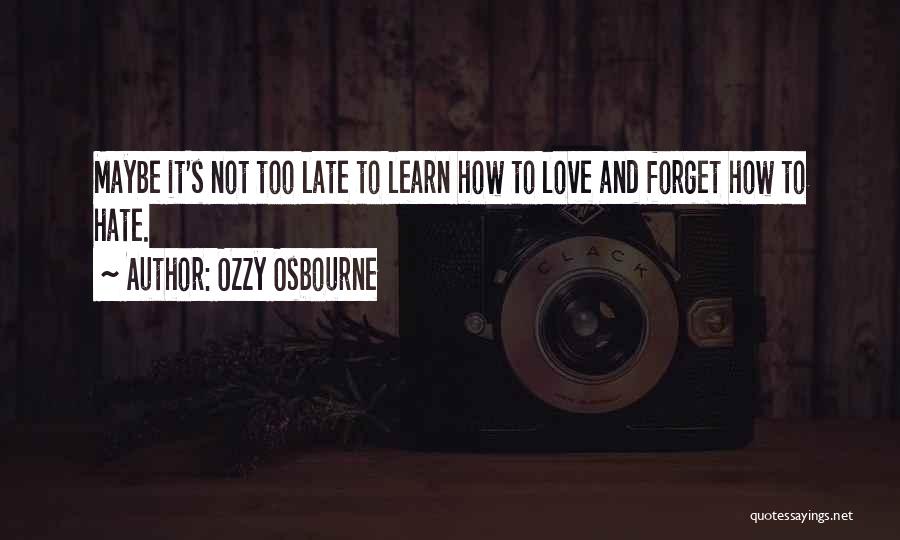 It Crazy How Love Quotes By Ozzy Osbourne