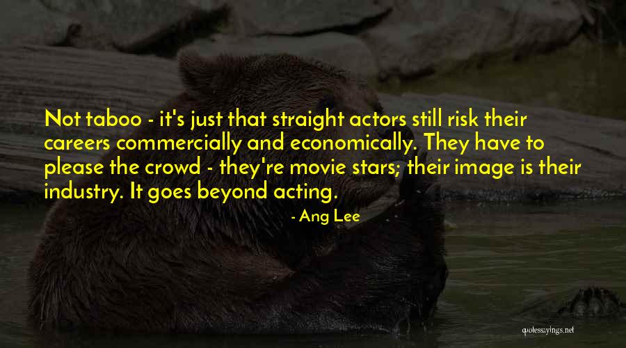 It Crowd Quotes By Ang Lee